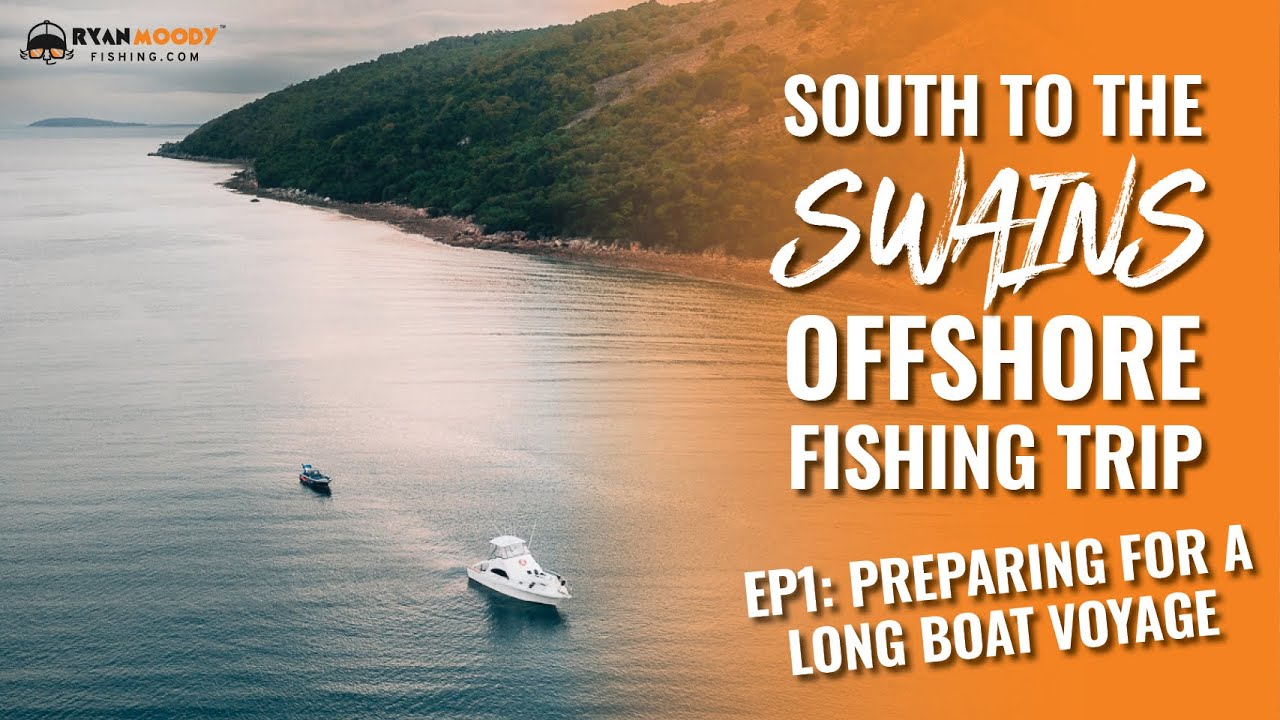 Ep. 1 Preparing for a long boat voyage from Cairns south to the Swain Reefs