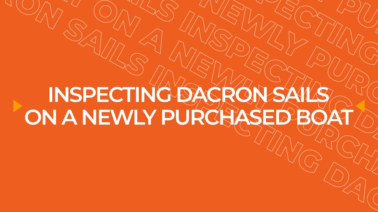 Inspecting Dacron Sails On A Newly Purchased Boat
