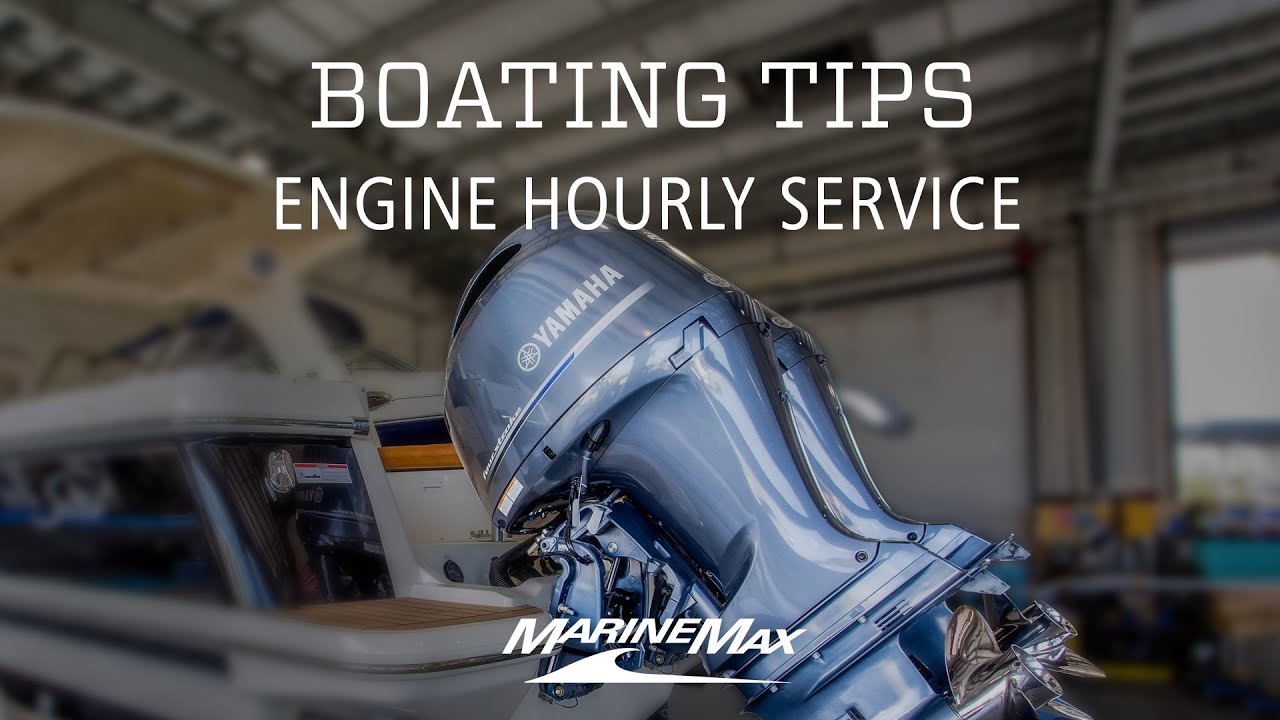 Outboard Hourly Service | Boating Tips